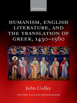 cover image of Humanism, English Literature, and the Translation of Greek, 1430–1560